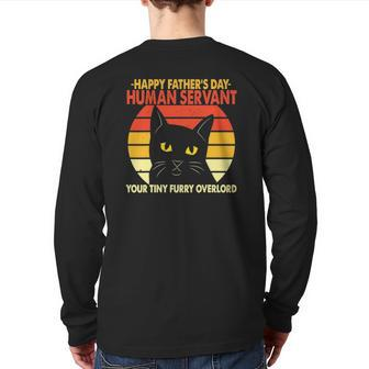 Mens Happy Father's Day Human Servant Your Tiny Furry Overlord Back Print Long Sleeve T-shirt | Mazezy