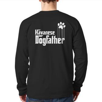 Mens Havanese Dog Dad Dogfather Back Print Long Sleeve T-shirt | Mazezy