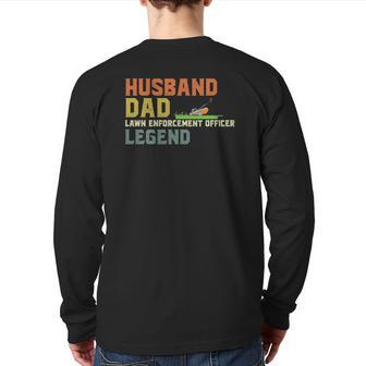 Mens Husband Dad Lawn Enforcement Officer Legend Back Print Long Sleeve T-shirt | Mazezy