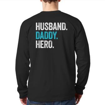 Mens Husband Daddy Hero Dad Father's Day Back Print Long Sleeve T-shirt | Mazezy