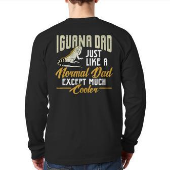Mens Iguana Dad Just Like A Normal Dad Except Much Cooler Back Print Long Sleeve T-shirt | Mazezy