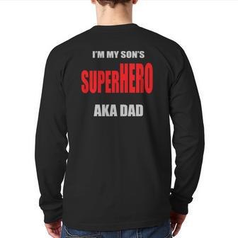 Mens I'm My Son's Superhero Aka Dad Father's Day Best Dad Ever Back Print Long Sleeve T-shirt | Mazezy