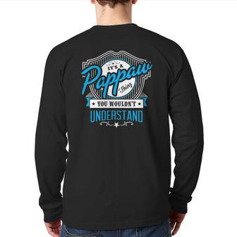 Mens It's A Pappaw Thing You Wouldn't Understand Dads Back Print Long Sleeve T-shirt | Mazezy