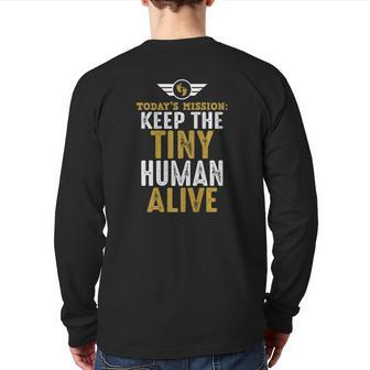 Mens New Dad S Father Keep The Tiny Human Alive Tee Back Print Long Sleeve T-shirt | Mazezy