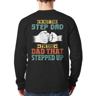 Mens Not The Step Dad I'm The Dad That Stepped Up Back Print Long Sleeve T-shirt | Mazezy