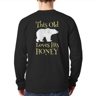 Mens Papa Bear Father's Day This Old Bear Loves His Honey Back Print Long Sleeve T-shirt | Mazezy
