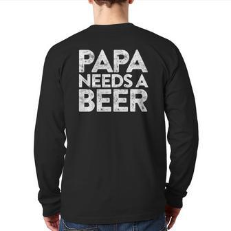 Mens Papa Needs A Beer Father's Day Gif Back Print Long Sleeve T-shirt | Mazezy