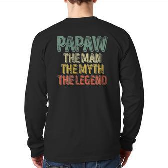 Mens Papaw The Man The Myth The Legend Father's Day Back Print Long Sleeve T-shirt | Mazezy
