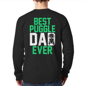 Mens Pet Owner Animal Dog Lover Daddy Best Puggle Dad Ever Puggle Back Print Long Sleeve T-shirt | Mazezy
