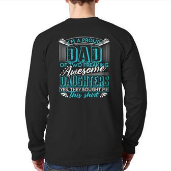 Mens Proud Dad Father's Day From Two Daughters To Dad Back Print Long Sleeve T-shirt | Mazezy