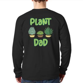 Mens Proud Plant Dad Succulent And Cactus Pun For A Gardener Back Print Long Sleeve T-shirt | Mazezy