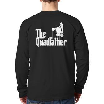 Mens The Quadfather Atv Four Wheeler Quad Bike Back Print Long Sleeve T-shirt | Mazezy