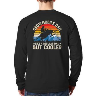 Mens Snowmobiling Snowmobile Dad Like A Regular But Cooler Riding Back Print Long Sleeve T-shirt | Mazezy