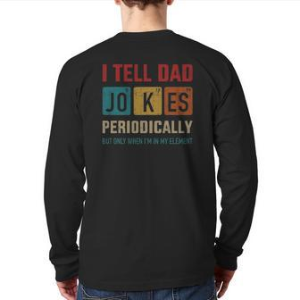 Mens I Tell Dad Jokes Periodically Element Vintage Father's Day Back Print Long Sleeve T-shirt | Mazezy