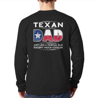 Mens Texan Dad Is Much Cooler Father's Day Flag Back Print Long Sleeve T-shirt | Mazezy