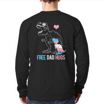 Mens Trans Free Dad Hugs Dinosaur Rex Daddy Transgender Pride Back Print Long Sleeve T-shirt | Mazezy