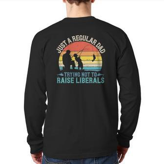 Mens Vintage Fishing Regular Dad Trying Not To Raise Liberals Back Print Long Sleeve T-shirt | Mazezy UK