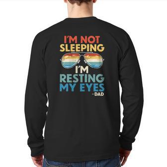 Mens Vintage I'm Not Sleeping I'm Just Resting My Eyes Proud Dad Back Print Long Sleeve T-shirt | Mazezy