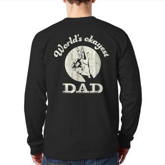 Mens Worlds Okayest Dad T Shirt Fathers Day Back Print Long Sleeve T-shirt | Mazezy