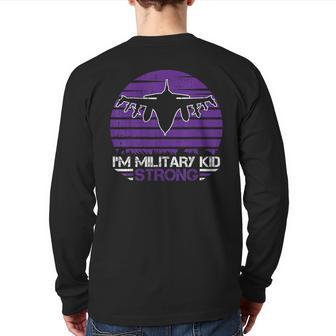 I Am Military Kid Strong Month Of The Military Child Army Back Print Long Sleeve T-shirt - Monsterry DE