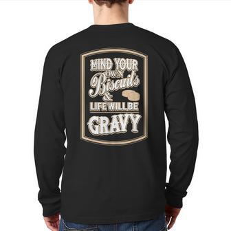 Mind Your Own Biscuits And Life Will Be Gravy Back Print Long Sleeve T-shirt - Monsterry DE