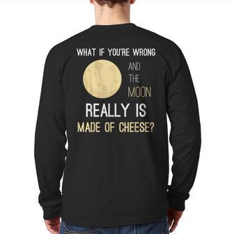 Moon Is Made Of Cheese Sayings Joke Humor Back Print Long Sleeve T-shirt - Monsterry CA