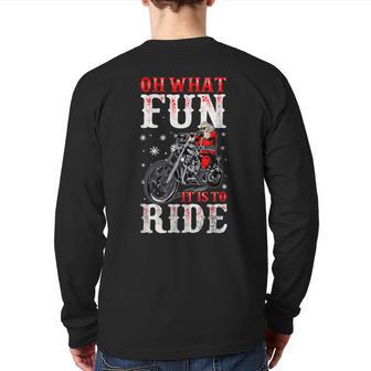 Motorcycle Biker Oh What Fun It Is To Ride Christmas Back Print Long Sleeve T-shirt - Monsterry