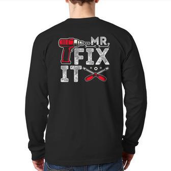 Mr Break It Mr Fix It Dad & Son Matching Father's Day Back Print Long Sleeve T-shirt | Mazezy