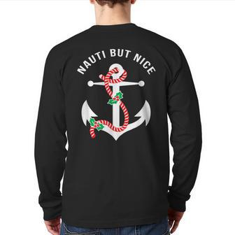 Nauti Naughy But Nice Pun Nautical Anchor Beach Christmas Back Print Long Sleeve T-shirt - Monsterry UK