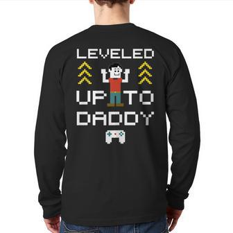 New Dad Leveled Up To Daddy Day Idea Back Print Long Sleeve T-shirt | Mazezy