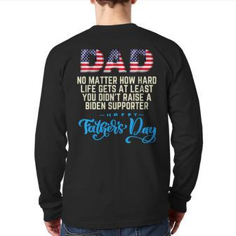 No Matter How Hard Life Gets Happy Fathers Day Dad Back Print Long Sleeve T-shirt | Mazezy