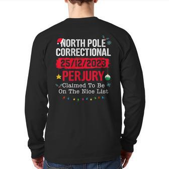 North Pole Correctional Perjury Family Christmas Clothing Back Print Long Sleeve T-shirt - Thegiftio UK