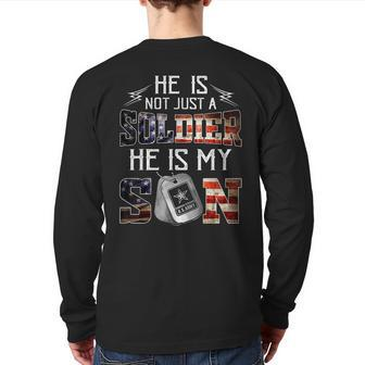 He Is Not Just A Soldier He Is My Son Veteran Back Print Long Sleeve T-shirt | Mazezy