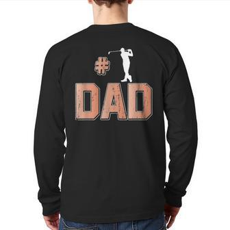 Number One Golf Dad 1 Father Golfing Grandpa Back Print Long Sleeve T-shirt | Mazezy AU