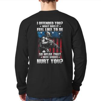 I Offended You Sarcasm Veteran Clothes For Grandpa Men Back Print Long Sleeve T-shirt | Mazezy