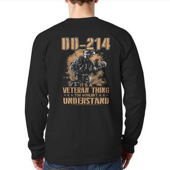Official Dd 214 It's A Veteran Thing You Wouldn't Understand Back Print Long Sleeve T-shirt | Mazezy