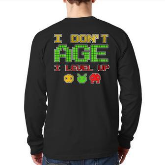 Old Gamer Gaming I Don't Age I Level Up Back Print Long Sleeve T-shirt - Monsterry