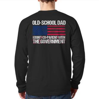 Old-School Dad I Don’T Co-Parent With The Government Vintage For Dad Back Print Long Sleeve T-shirt | Mazezy