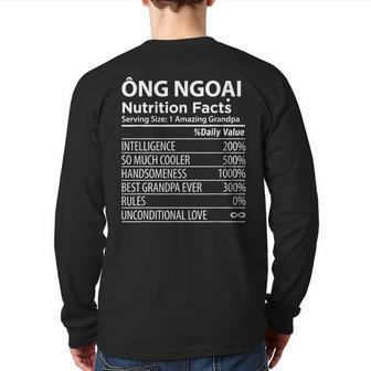 Ong Ngoai Nutrition Facts Vietnamese Grandpa Back Print Long Sleeve T-shirt | Mazezy