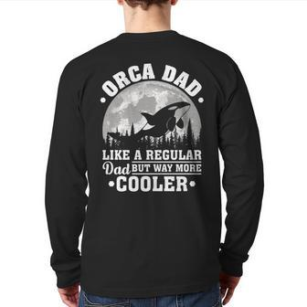 Orca Dad Like A Regular Dad Orca Father’S Day Long Sleeve T Back Print Long Sleeve T-shirt | Mazezy
