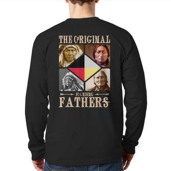 Original Founding Fathers Native American Retro Tribe Pride Back Print Long Sleeve T-shirt | Mazezy AU