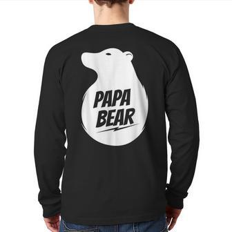 Papa Bear Best Father's Day For Dad Papa Bear Back Print Long Sleeve T-shirt | Mazezy