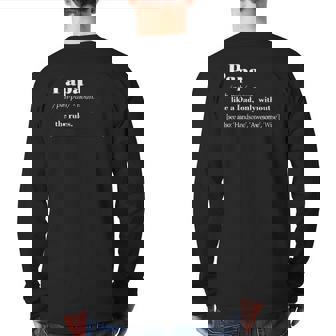 Papa Like A Dad Only Without The Rules For Men Back Print Long Sleeve T-shirt | Mazezy