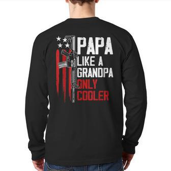 Papa Like A Grandpa Cooler Gun Right Owner Ar15 Fathers Day Back Print Long Sleeve T-shirt | Mazezy