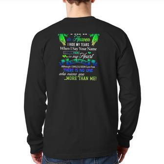 For My Papa In Heaven I Hide My Tears When I Say Your Name Father's Day Back Print Long Sleeve T-shirt | Mazezy