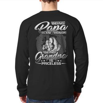 Being Papa Is An Honor Being Grandpa Is Priceless Back Print Long Sleeve T-shirt | Mazezy