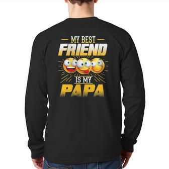 Papa Tee My Best Friend Is My Papa Tees Back Print Long Sleeve T-shirt | Mazezy