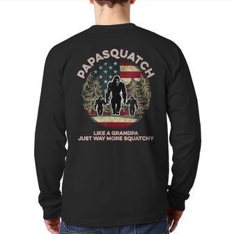 Papasquatch Like A Grandpa Just Way More Squatchy Bigfoot Back Print Long Sleeve T-shirt | Mazezy