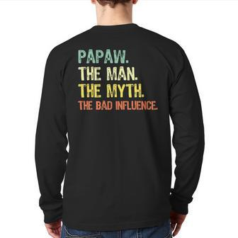 Papaw The Man Myth Bad Influence Retro Grandpa Back Print Long Sleeve T-shirt | Mazezy UK
