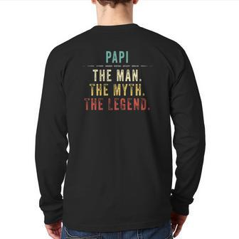 Papi Father's Day For Papi Man Myth Legend Back Print Long Sleeve T-shirt | Mazezy